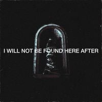 Cell - I Will Not Be Found Here After