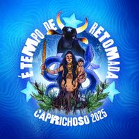 Boi Bumb&aacute; Caprichoso - &Eacute; Tempo De Retomada