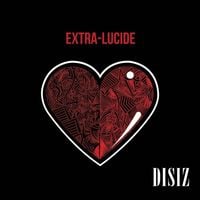 disiz - Extra-lucide