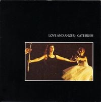 Kate Bush - Love And Anger