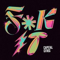 Capital Cities - F*X It