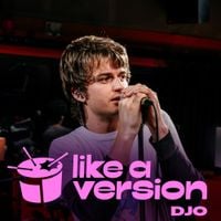 Djo - Gasoline (triple j Like a Version)
