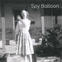 Spy Balloon - Spy Balloon