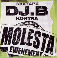Molesta Ewenement - Mixtape DJ.B Kontra Molesta Ewenement
