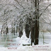 Wall Matthews - The Heart of Winter : Christmas Guitar