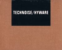 Technoise - Technoise / Hyware