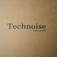 Technoise - Noise:Quent
