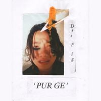 Dis Fig - PURGE