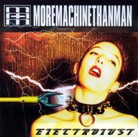 More Machine Than Man - Electrolust
