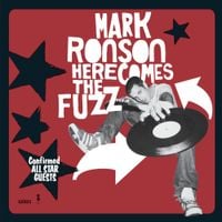 Mark Ronson - Here Comes the Fuzz