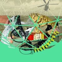 Driftless Pony Club - Buckminster