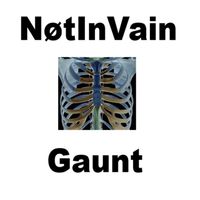 N&oslash;tInVain - GAUNT
