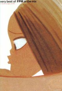 Fantastic Plastic Machine - Very Best of FPM In The Mix - A Tatsuo Sunaga Live Mix