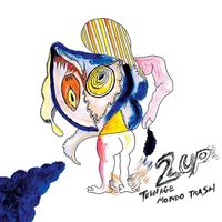 2UP - Teenage Mondo Trash