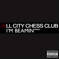 All City Chess Club - I'm Beamin' Remix