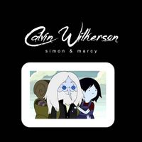 Calvin Wilkerson - Simon & Marcy