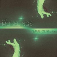 The Morelings - Same Century