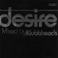 Klubbheads - Desire
