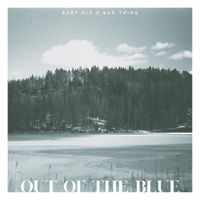 Baby Did A Bad Thing - Out of The Blue