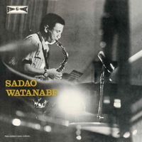 渡辺貞夫 [Sadao Watanabe] - 渡辺貞夫