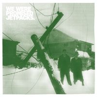We Were Promised Jetpacks - The Last Place You'll Look