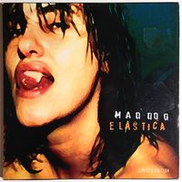 Elastica - Mad Dog
