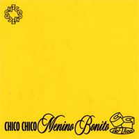 Chico Chico - Menino Bonito