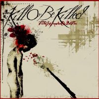 Kill Or Be Killed - To feel safe somewhere else but there