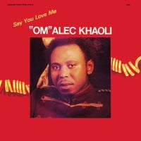 "Om" Alec Khaoli - Say You Love Me