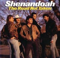 Shenandoah - The Road Not Taken