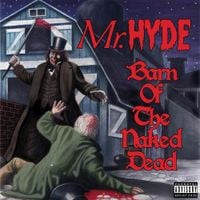 Mr. Hyde - Barn Of The Naked Dead