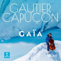 Gautier Capuçon - Ga&iuml;a