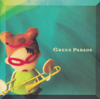 Green Parade - パレードをはじめよう [Let's Start the Parade]