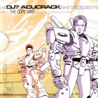 DJ? Acucrack - The Dope King