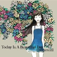 supercell - Today Is A Beautiful Day