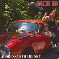 Jack 10 - Addressed To The Sky