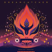 Dualist Inquiry - Dreamcatcher