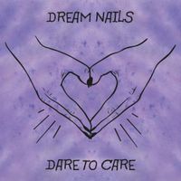 Dream Nails - Dare to Care