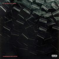 OT The Real - Possession With Intent