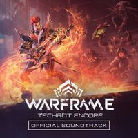 Erich Preston - Warframe: Techrot Encore (Offical Sountrack)