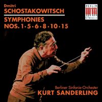 Kurt Sanderling - Shostakovich: Symphonies Nos. 1, 5, 6, 8, 10 & 15