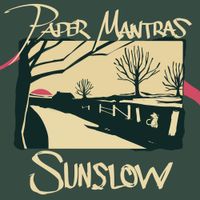Sunslow - Paper Mantras