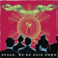 Fall Out Boy - Sugar, We're Goin Down