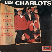 Les Charlots - Je M'&Eacute;nerve