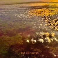 Bull of Heaven - Things That Are Lost