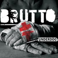 BRUTTO - UNDERDOG