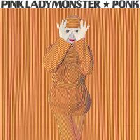 Pink Lady Monster - Ponk