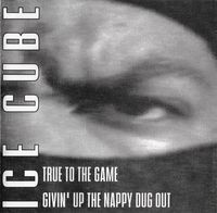 Ice Cube - True To The Game