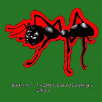 Kwame Adu - Black Ant 2: the battle is over and everything is different