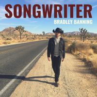 Bradley Banning - Songwriter